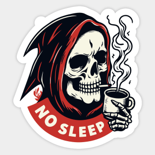 No Sleep grim reaper Sticker